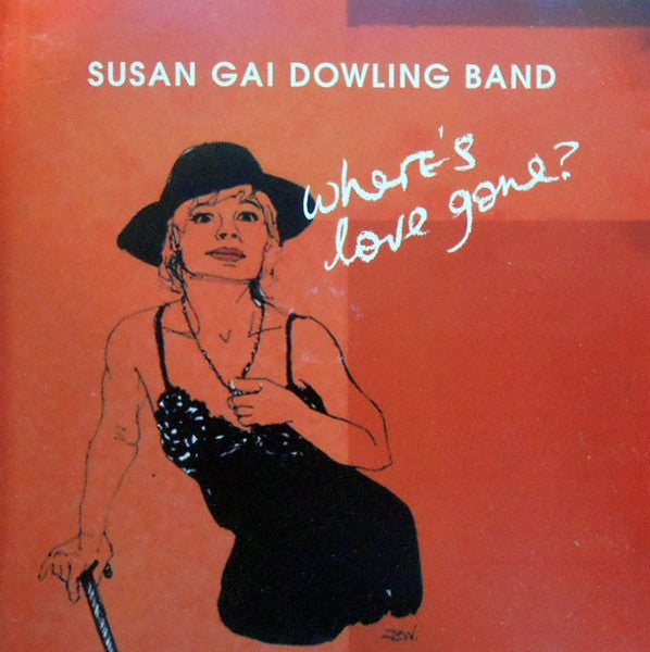 Susan Gai Dowling Band : Where's Love Gone? (CD, Album)