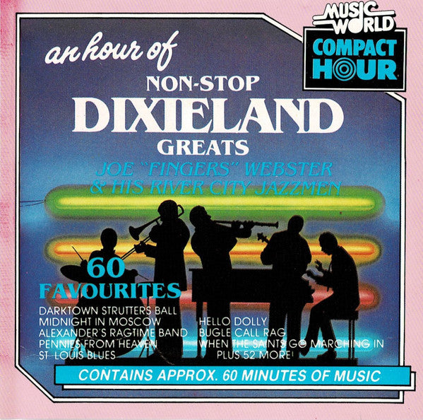 Joe "Fingers" Webster & His River City Jazzmen : An Hour Of Non-Stop Dixieland Greats (CD, Comp)