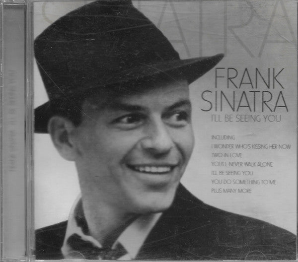 Frank Sinatra : I'll Be Seeing You (CD, Comp)