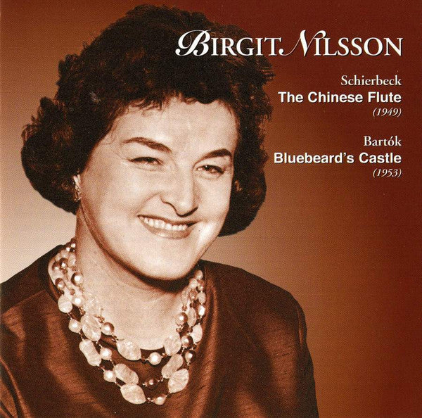 Birgit Nilsson, Schierbeck*, Bartók* : The Chinese Flute : Bluebeard's Castle (CD, Album)