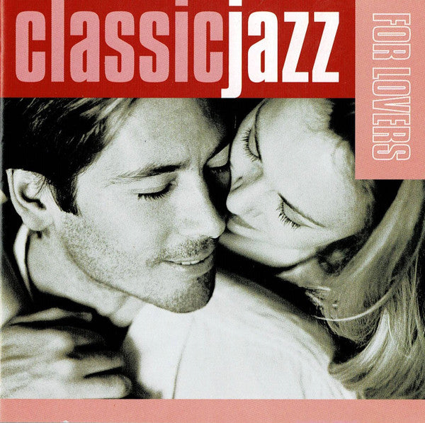 Various : Classic Jazz For Lovers (2xCD, Comp, RE)