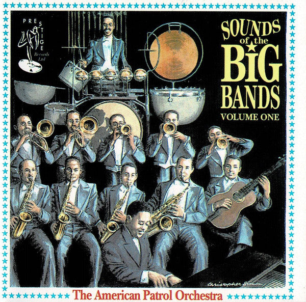 The American Patrol Orchestra : Sounds Of The Big Bands Volume 1 (CD, Album, RE)