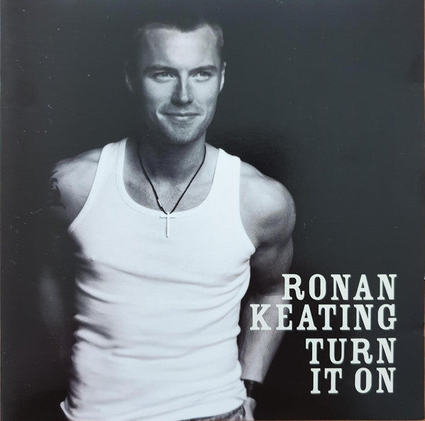 Ronan Keating : Turn It On (CD, Album, S/Edition)