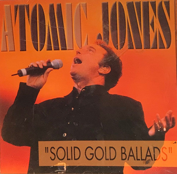 Tom Jones : Atomic Jones "Solid Gold Ballads" (CD, Comp)