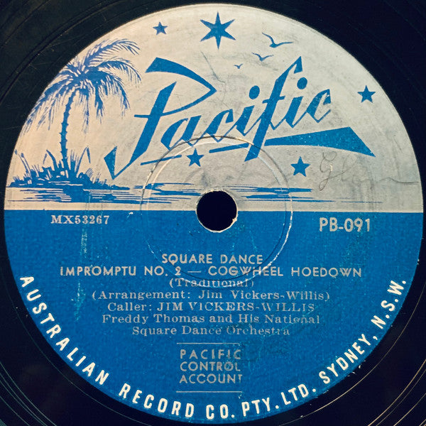 Jim Vickers-Willis / Freddy Thomas And His National Square Dance Orchestra : Bye-Bye Blackbird / Impromptu No. 2 -- Cogwheel Hoedown (Shellac, 10")