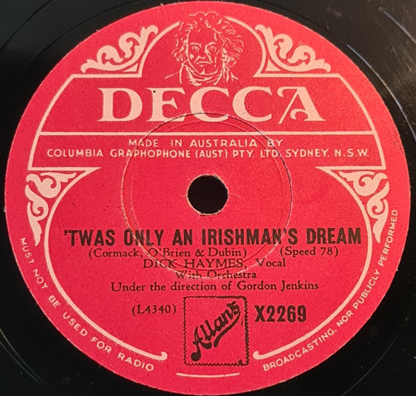 Dick Haymes : 'Twas Only An Irishman's Dream / Stranger Things Have Happened (Shellac, 10")