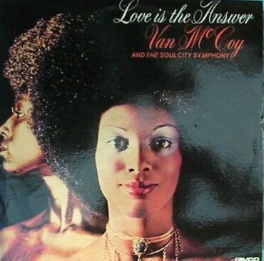 Van McCoy & The Soul City Symphony : Love Is The Answer (LP, Album)