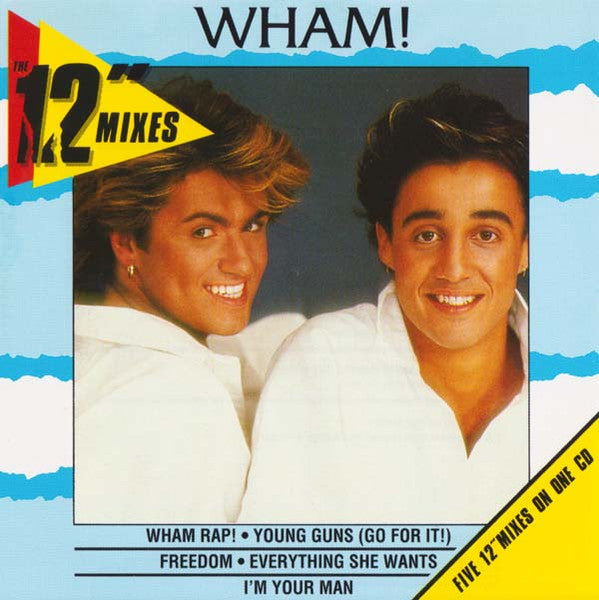 Wham! : The 12" Mixes (CD, Comp)