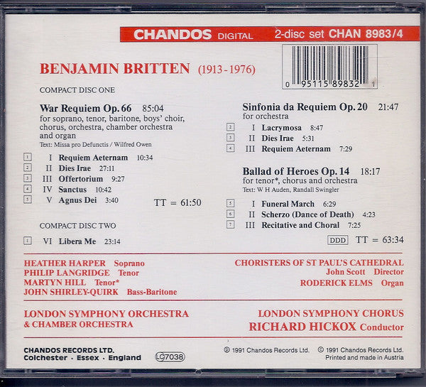 Britten* - Heather Harper, Philip Langridge, Martyn Hill, John Shirley-Quirk, Choristers of St Paul's Cathedral*, London Symphony Orchestra & London Symphony Chorus Chorus Richard Hickox : War Requiem / Sinfonia Da Requiem / Ballad Of Heroes (2xCD, Album)
