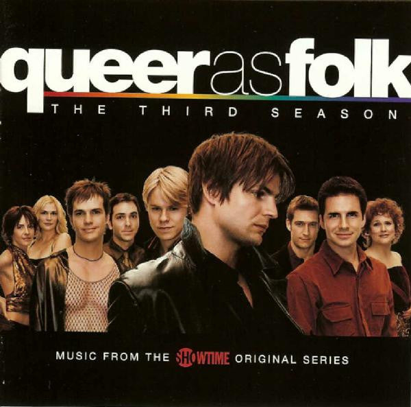 Various : Queer As Folk - The Third Season (CD, Comp, Mixed + CD, Comp, Enh, Mixed)