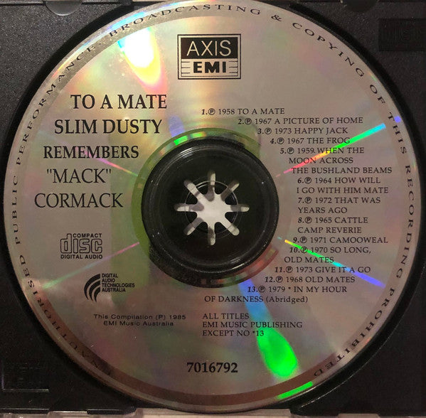 Slim Dusty : To A Mate - Slim Dusty Remembers "Mack" Cormack (CD, Comp)