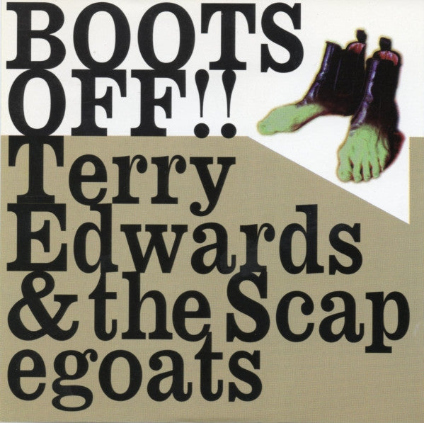 Terry Edwards & The Scapegoats : Boots Off!! (CD, EP)