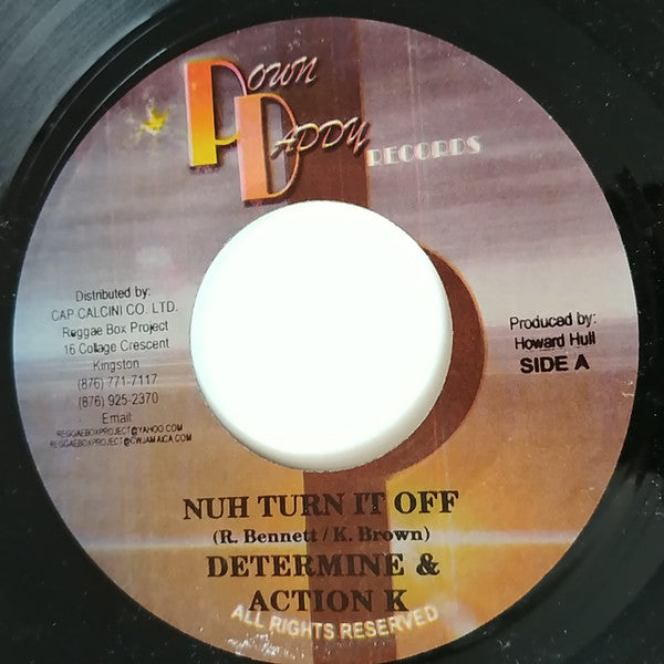 Determine & Action K / Turbulence (4) : Nuh Turn It Off / Burn Dem Off (7")