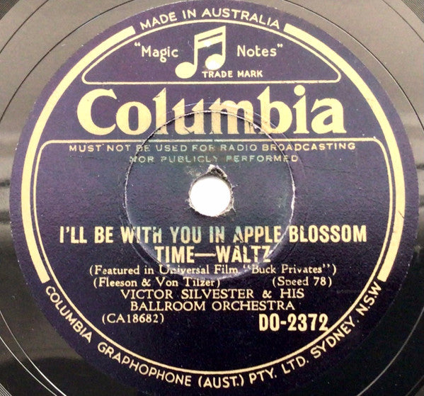 Victor Silvester & His Ballroom Orchestra* : I’ll Be With You In Apple Blossom Time / Amapola (Shellac, 10")