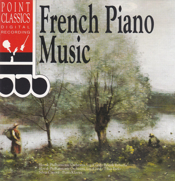 Sylvia Capova, Slovak Philharmonic Orchestra, Bystrík Režucha, Tibor Frešo : French Piano Music (CD, Comp)