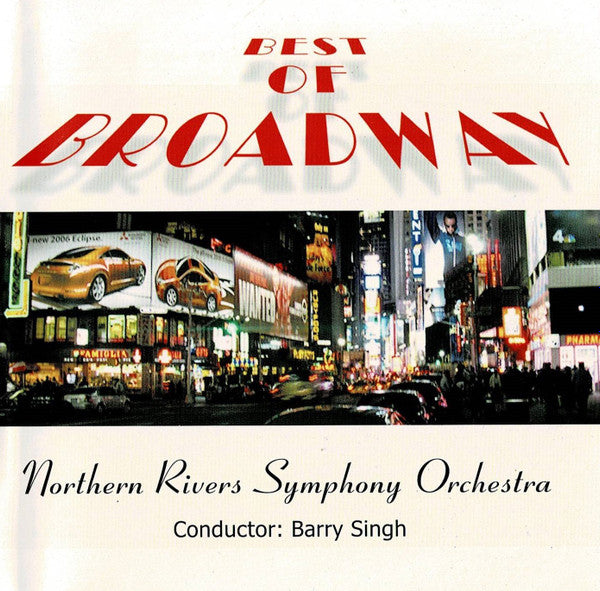 The Northern Rivers Symphony Orchestra : Best Of Broadway (CD, Album)