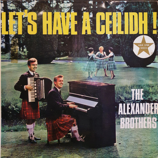 The Alexander Brothers : Let's Have A Ceilidh (LP, Mono)