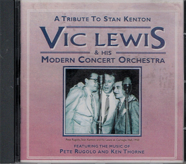 Victor Lewis & His Modern Concert Orchestra* : A Tribute To Stan Kenton (CD, Comp)