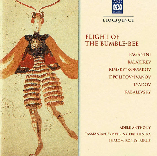 Niccolò Paganini, Mily Balakirev, Nikolai Rimsky-Korsakov, Mikhail Ippolitov-Ivanov, Anatoly Liadov, Dmitry Kabalevsky - Adele Anthony, Tasmanian Symphony Orchestra, Shalom Ronly-Riklis : Flight Of The Bumble-Bee (CD, Album, RE)