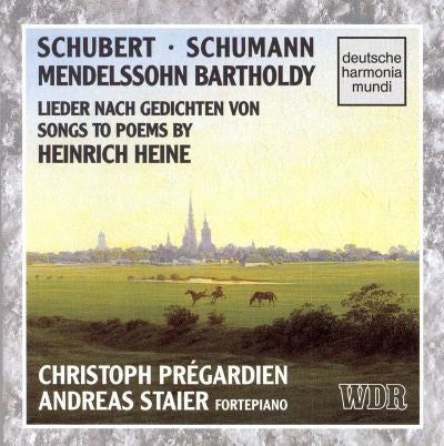 Schubert*, Schumann*, Mendelssohn Bartholdy* - Heinrich Heine - Christoph Prégardien, Andreas Staier : Songs To Poems By Heinrich Heine (CD, Album)