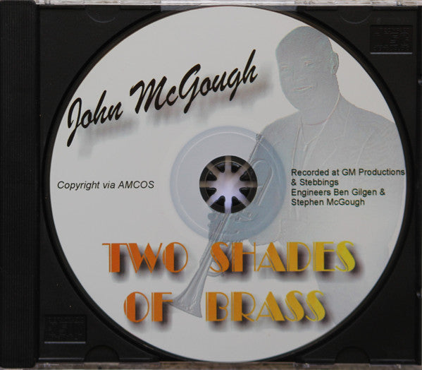 John McGough (2) : Two Shades Of Brass (CD, Album)