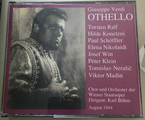 Giuseppe Verdi, Torsten Ralf, Hilde Konetzni, Paul Schöffler, Elena Nikolaidi, Josef Witt, Peter Klein (2), Tomislav Neralić, Victor Madin, Karl Böhm : Othello - August 1944 (2xCD, Album, Mono)