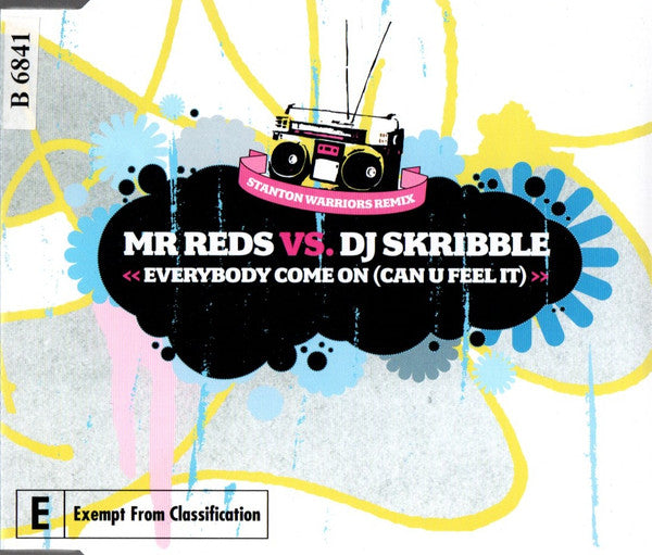 Mr Reds* Vs. DJ Skribble : Everybody Come On (Can U Feel It) (CD, Single, Enh)