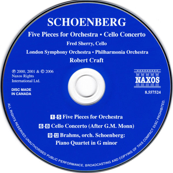 Arnold Schoenberg, Fred Sherry, London Symphony Orchestra, Philharmonia Orchestra, Robert Craft : Five Pieces For Orchestra / Cello Concerto / Piano Quartet (CD, Comp)