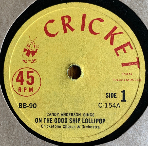 Candy Anderson, Cricketone Chorus & Orchestra* : On The Good Ship Lollipop (7")
