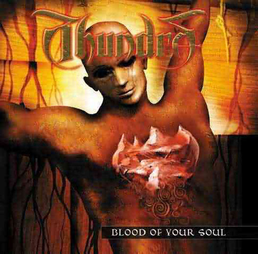 Thundra : Blood Of Your Soul (CD, Album)