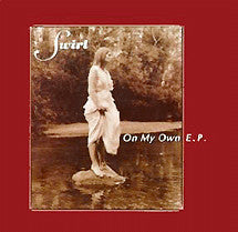 Swirl (5) : On My Own (CD, EP)