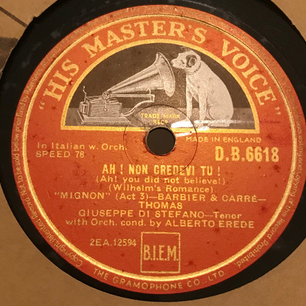 Giuseppe di Stefano With Orch.* Conducted By Alberto Erede : Addio Mignon! Fa Core! / Ah! Non Credevi Tu! (Shellac, 12", RP, DTP)