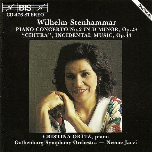 Wilhelm Stenhammar - Cristina Ortiz, Gothenburg Symphony Orchestra* — Neeme Järvi : Piano Concerto No. 2 In D Minor, Op. 23 / "Chitra", Incidental Music, Op. 43 (CD)