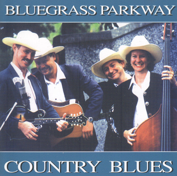 Bluegrass Parkway, Paul Duff (3), Maria Duff, Mike O'Neill (2), Ian Simpson (18) : Country Blues (CD)
