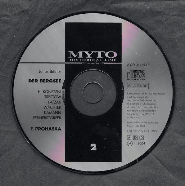 Julius Bittner, Hilde Konetzni, Günther Treptow, Julius Patzak, Eberhard Wächter, Karl Kamann, Felix Prohaska : Der Bergsee (2xCD, Mono)