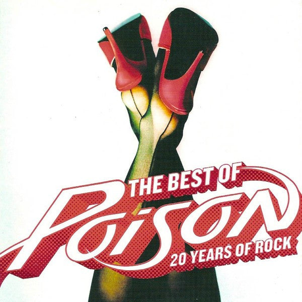 Poison (3) : The Best Of Poison: 20 Years Of Rock (CD, Comp, SM)