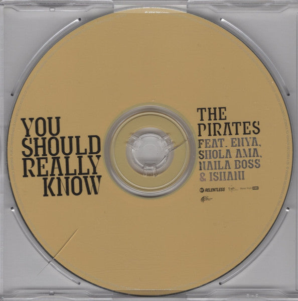 The Pirates (4) Feat Enya, Shola Ama, Naila Boss & Ishani : You Should Really Know (CD, Single)