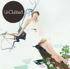 Unclubbed : Unclubbed (CD)