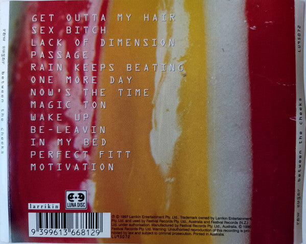 Raw Sugar (2) : Between The Cheeks (CD, Album)