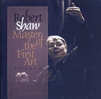 Robert Shaw : Master Of The First Art - Volume 2 (CD, Comp)