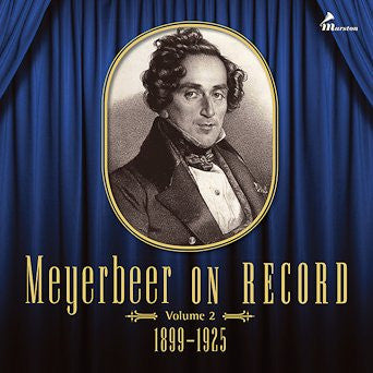 Giacomo Meyerbeer : Meyerbeer On Record, Volume 2: 1899-1925 (3xCD, Comp, RM)