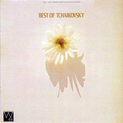 Tchaïkovsky* : Best Of Tchaikovsky (LP, Comp)