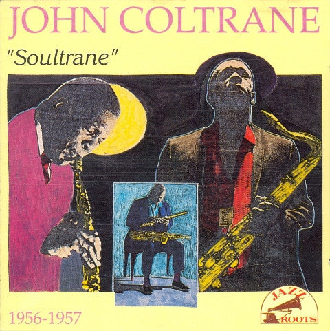 John Coltrane : 1956-1957 "Soultrane" (CD, Comp)