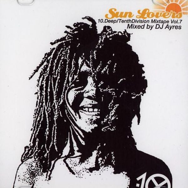 DJ Ayres : Sun Lovers: 10.Deep / Tenth Division Mixtape Vol. 7 (CDr, Mixed, Promo)