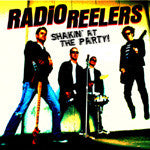 Radio Reelers : Shakin' At The Party! (CD, Album)