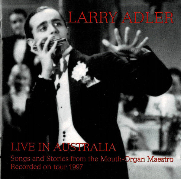Larry Adler : Live In Australia (CD, Album, RE)