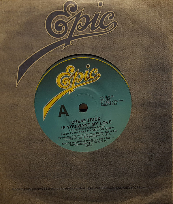 Cheap Trick : If You Want My Love (7", Single)