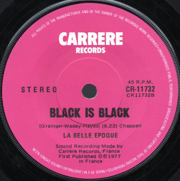 La Belle Epoque* : Black Is Black (7")