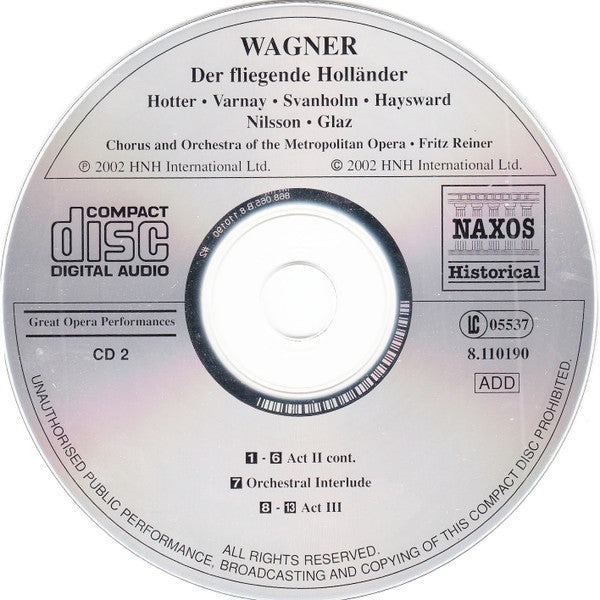 Richard Wagner, Hans Hotter, Astrid Varnay, Set Svanholm, Thomas Hayward, Sven Nilsson (5), Herta Glaz, Metropolitan Opera Chorus and The Metropolitan Opera House Orchestra, Fritz Reiner : Der Fliegende Holländer, 30 December 1950 (2xCD, Album)