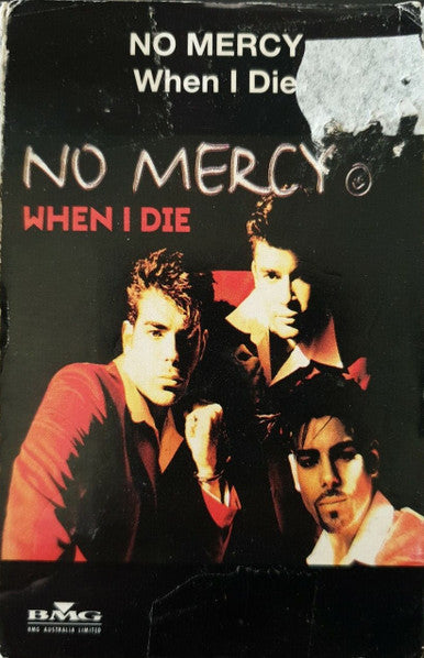 No Mercy : When I Die (Cass, Single)